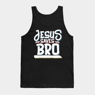 Jesus saves bro Tank Top